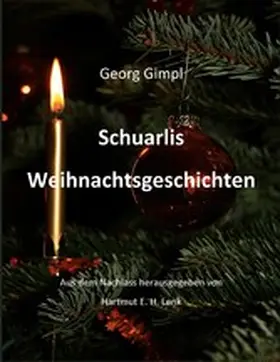 Gimpl / Lenk |  Schuarlis Weihnachtsgeschichten | eBook | Sack Fachmedien
