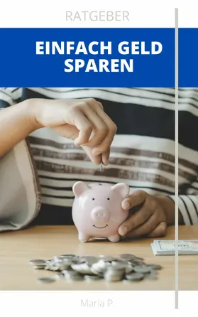 P. |  Einfach Geld sparen | eBook | Sack Fachmedien