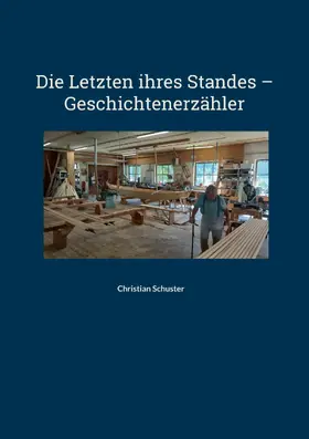 Schuster |  Die Letzten ihres Standes - Geschichtenerzähler | eBook | Sack Fachmedien