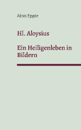 Epple | Hl. Aloysius | E-Book | sack.de
