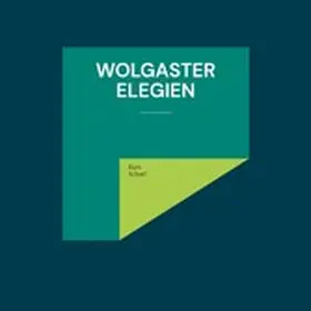 Scharf |  Wolgaster Elegien | eBook | Sack Fachmedien