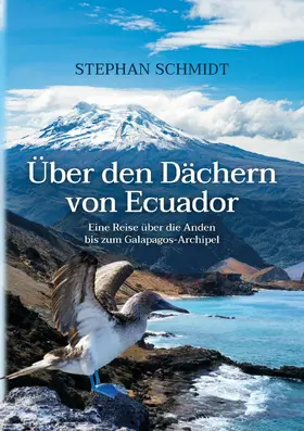 Schmidt |  Über den Dächern von Ecuador | eBook | Sack Fachmedien