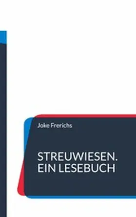 Frerichs |  Streuwiesen. Ein Lesebuch | eBook | Sack Fachmedien