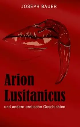 Bauer |  Arion Lusitanicus | Buch |  Sack Fachmedien