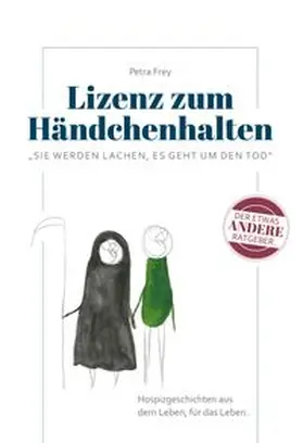 Frey |  Lizenz zum Händchenhalten | Buch |  Sack Fachmedien