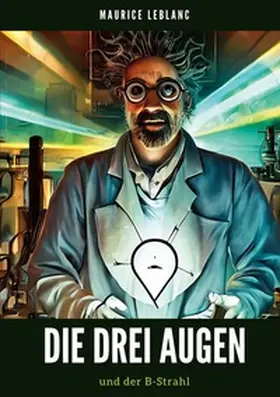 Leblanc |  Die Drei Augen | Buch |  Sack Fachmedien