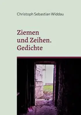 Widdau |  Ziemen und Zeihen | Buch |  Sack Fachmedien