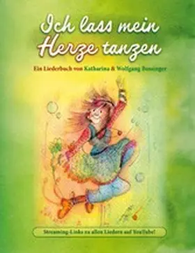 Bossinger |  Ich lass mein Herze tanzen | eBook | Sack Fachmedien