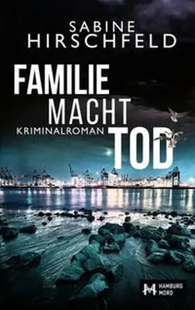 Hirschfeld |  Familie Macht Tod | Buch |  Sack Fachmedien