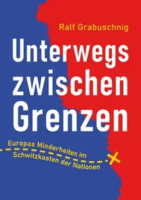 Grabuschnig |  Unterwegs zwischen Grenzen | Buch |  Sack Fachmedien