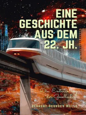 Wells |  Eine Geschichte aus dem 22. Jh. | eBook | Sack Fachmedien