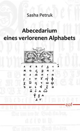 Petruk |  Abecedarium eines verlorenen Alphabets | Buch |  Sack Fachmedien