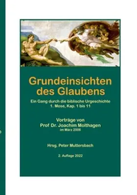 Molthagen / Muttersbach |  Grundeinsichten des Glaubens | Buch |  Sack Fachmedien