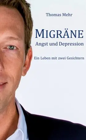 Mehr |  Migräne Angst und Depression | Buch |  Sack Fachmedien