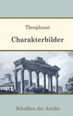Philippi / Theophrast |  Charakterbilder | Buch |  Sack Fachmedien