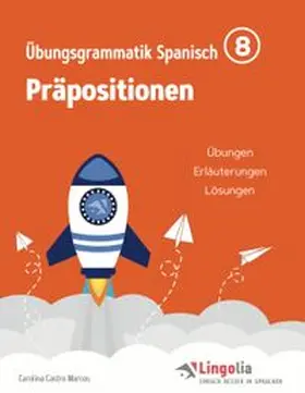 Pahlow / Castro Marcos |  Lingolia Übungsgrammatik Spanisch Teil 8 | Buch |  Sack Fachmedien