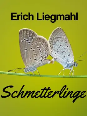 Liegmahl |  Schmetterlinge | eBook | Sack Fachmedien