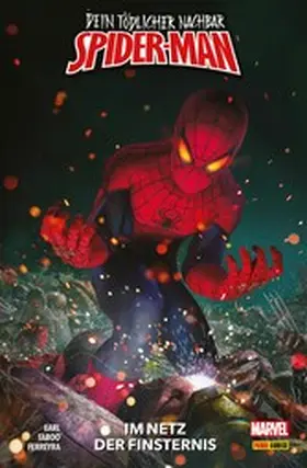Gomez |  DEIN TÖDLICHER NACHBAR SPIDER-MAN - IM NETZ DER FINSTERNIS | eBook | Sack Fachmedien