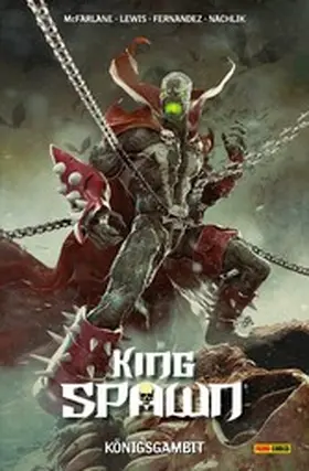 McFarlane / Lewis |  King Spawn (Band 3) - Königsgambit | eBook | Sack Fachmedien