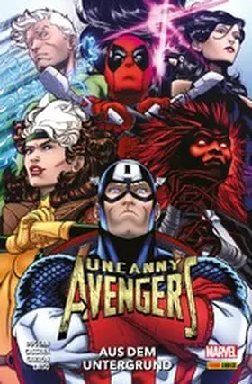 Duggan |  UNCANNY AVENGERS - AUS DEM UNTERGRUND | eBook | Sack Fachmedien