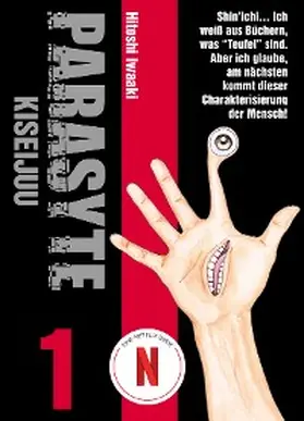 Iwaaki |  PARASYTE, Band 1 -  KISEIJUU | eBook | Sack Fachmedien
