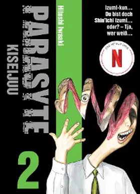 Iwaaki |  PARASYTE, Band 2 -  KISEIJUU | eBook | Sack Fachmedien