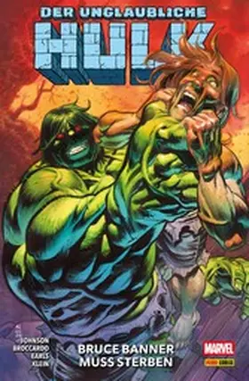Kennedy Johnson |  DER UNGLAUBLICHE HULK 3 - BRUCE BANNER MUSS STERBEN | eBook | Sack Fachmedien