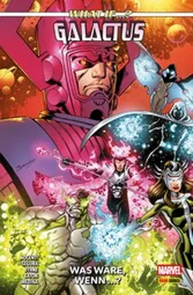 Nocenti |  WHAT IF...? - WAS WÄRE, WENN ... GALACTUS | eBook | Sack Fachmedien