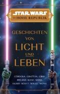 Scott / Wong / Older |  Star Wars:  Die Hohe Republik - Geschichten von Licht und Leben | eBook | Sack Fachmedien