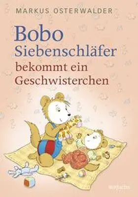 Osterwalder |  Bobo Siebenschläfer bekommt ein Geschwisterchen | Buch |  Sack Fachmedien