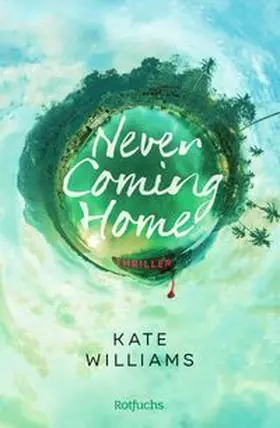 Williams |  Never Coming Home | Buch |  Sack Fachmedien