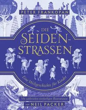 Frankopan |  Die Seidenstraßen | Buch |  Sack Fachmedien