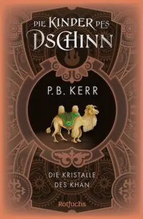 Kerr |  Die Kinder des Dschinn: Die Kristalle des Khan | Buch |  Sack Fachmedien