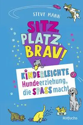 Mann |  Sitz, Platz, Brav! | Buch |  Sack Fachmedien