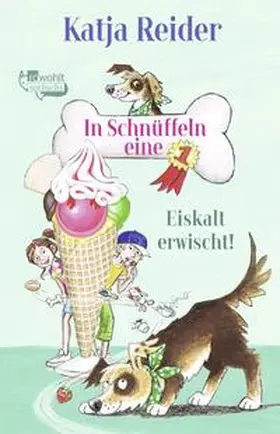 Reider / Skibbe |  In Schnüffeln eine 1: Eiskalt erwischt! | Buch |  Sack Fachmedien