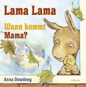 Dewdney |  Lama Lama Wann kommt Mama? | Buch |  Sack Fachmedien