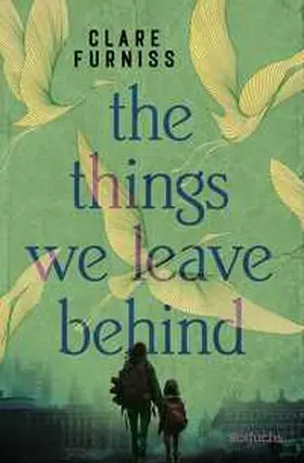 Furniss |  The Things We Leave Behind | Buch |  Sack Fachmedien