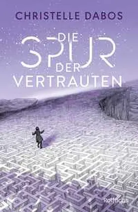 Dabos |  Die Spur der Vertrauten | Buch |  Sack Fachmedien