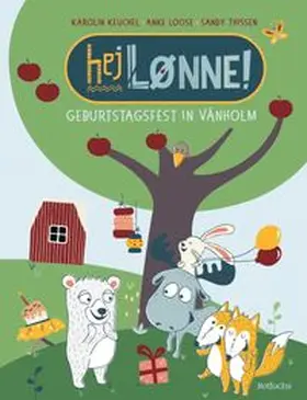 Keuchel / Loose |  Hej Lønne! Geburtstagsfest in Vänholm | Buch |  Sack Fachmedien