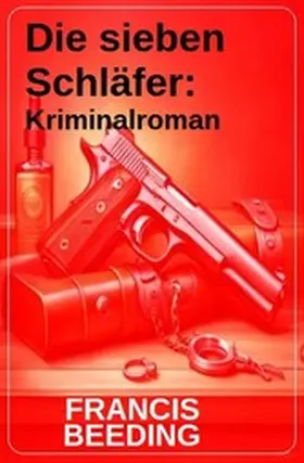 Beeding |  Die sieben Schläfer: Kriminalroman | eBook | Sack Fachmedien