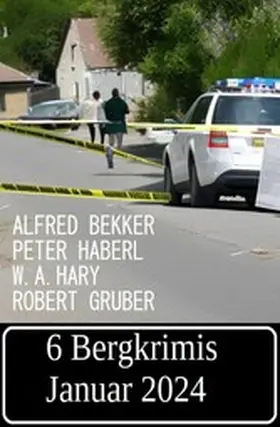Bekker / Haberl / Hary |  6 Bergkrimis Januar 2024 | eBook | Sack Fachmedien