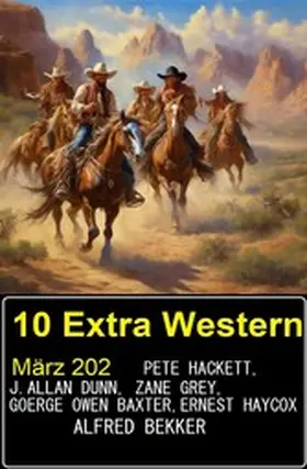 Bekker / Hackett / Grey |  10 Extra Western März 2024 | eBook | Sack Fachmedien