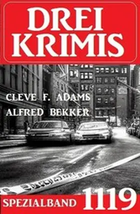 Bekker / Adams |  Drei Krimis Spezialband 1119 | eBook | Sack Fachmedien
