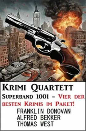 Bekker / Donovan / West |  Krimi Quartett Superband 1001 - Vier der besten Krimis im Paket! | eBook | Sack Fachmedien