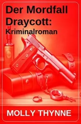 Thynne |  Der Mordfall Draycott: Kriminalroman | eBook | Sack Fachmedien