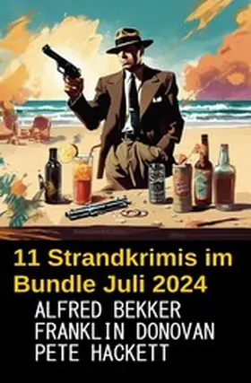 Bekker / Donovan / Hackett |  11 Strandkrimis im Bundle Juli 2024 | eBook | Sack Fachmedien