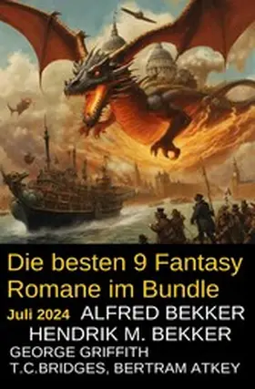 Bekker / Griffith / Bridges |  Die besten 9 Fantasy Romane im Bundle Juli 2024 | eBook | Sack Fachmedien