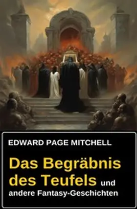 Mitchell |  Das Begräbnis des Teufels und andere Fantasy-Geschichten | eBook | Sack Fachmedien