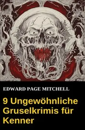 Mitchell |  9 Ungewöhnliche Gruselkrimis für Kenner | eBook | Sack Fachmedien