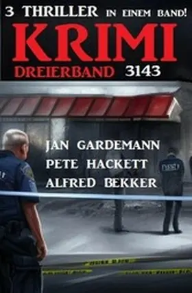 Bekker / Gardemann / Hackett |  Krimi Dreierband 3143 | eBook | Sack Fachmedien